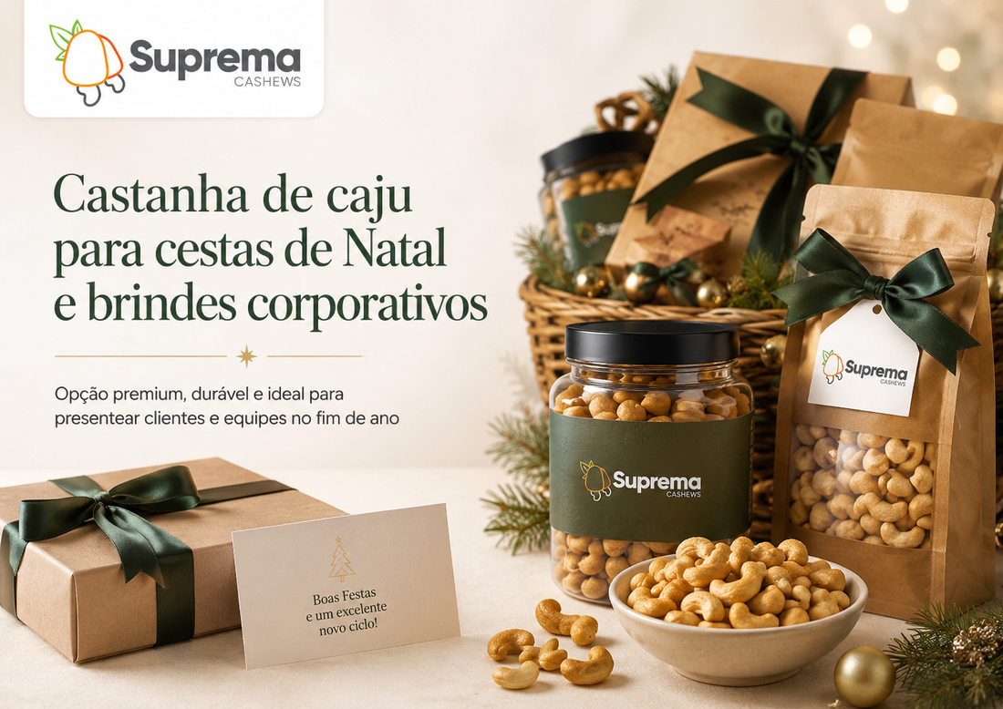 Castanha de Caju para Cestas de Natal e Brindes Corporativos: Guia de Compra Antecipada
