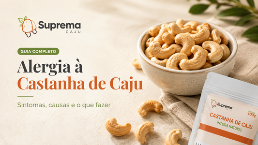 Alergia a castanha de caju: sintomas e o que fazer
